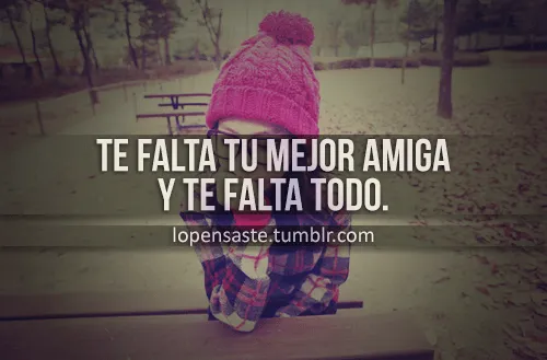 Te amo mejor amiga tumblr frases - Imagui