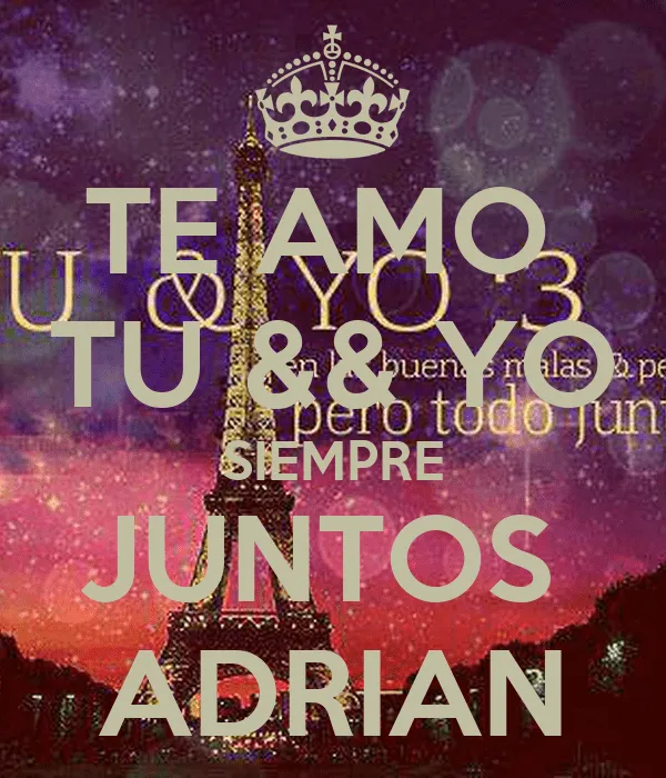 TE AMO TU && YO SIEMPRE JUNTOS ADRIAN - KEEP CALM AND CARRY ON ...