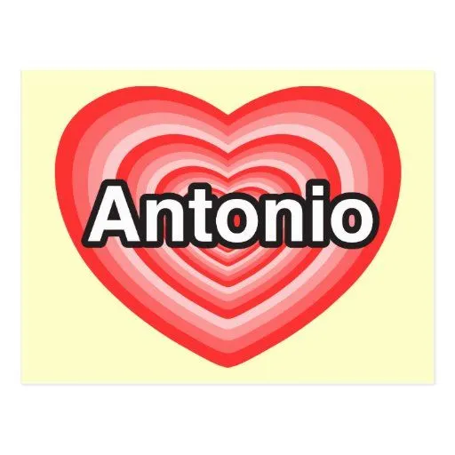 Amo a Antonio. Te amo Antonio. Corazón Tarjeta Postal de Zazzle. Amo a Antonio. Te amo Antonio. Corazón Tarjeta Postal de Zazzle.