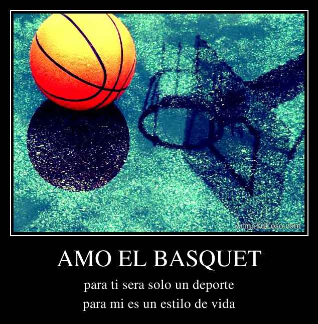 AMO EL BASQUET