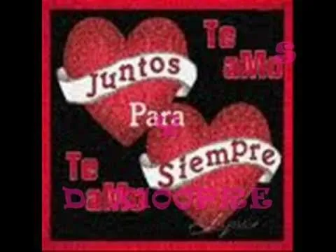 TE AMO MI BEBITO LINDO♠♠ - YouTube