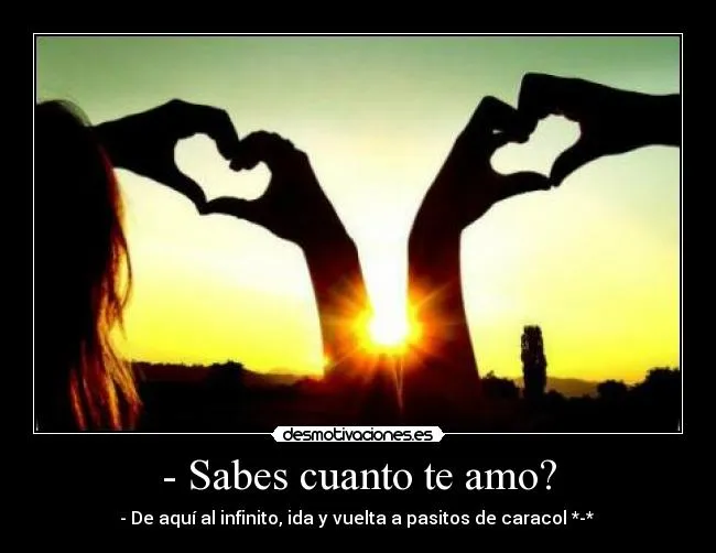 Sabes cuanto te amo? | Desmotivaciones