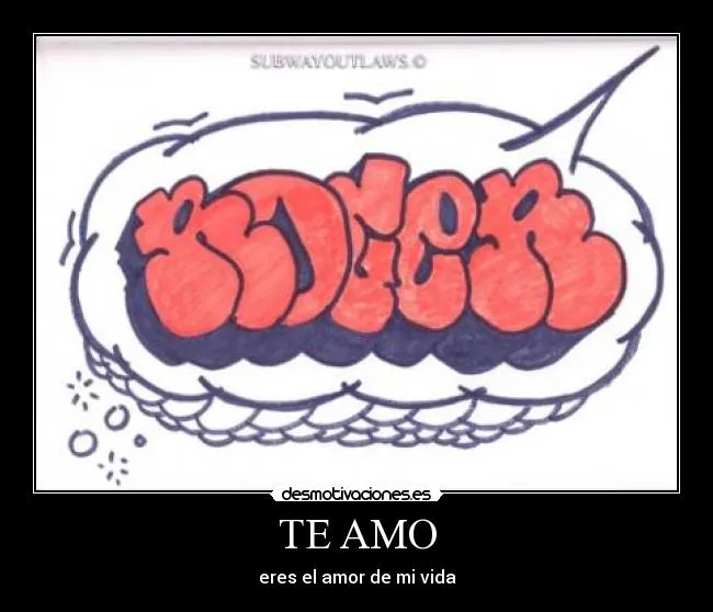 TE AMO | Desmotivaciones