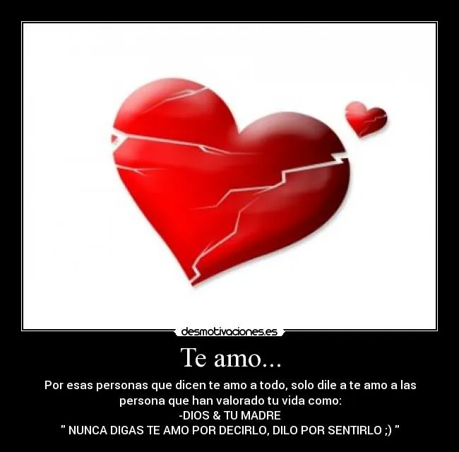 Te amo... | Desmotivaciones