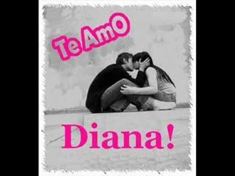 Imagen te amo diana - Imagui