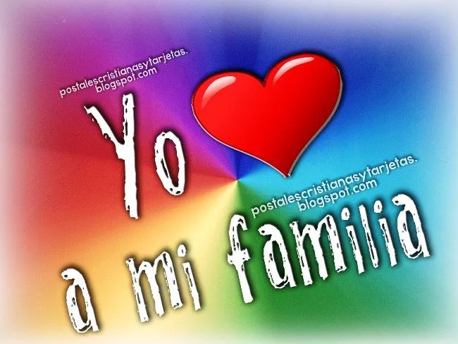 Yo Amo a Mi Familia | Postales Cristianas y Tarjetas