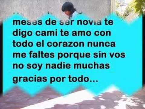 TE AMO FELICES 7 MESES NOVIA! - YouTube