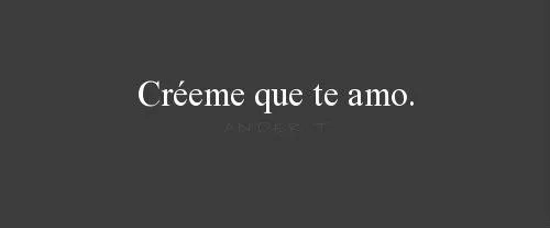 te amo frases de amor Cora creer te quiero tumbrl sueños ...