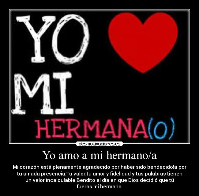 Yo amo a mi hermano/a | Desmotivaciones