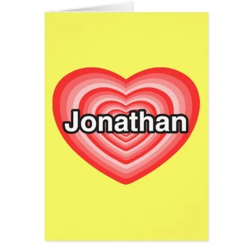 Amo Jonatán. Te amo Jonatán. Corazón Tarjeton de Zazzle.