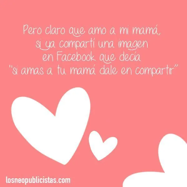 Pero claro que amo a mi mamá yo también comparto frases en ...