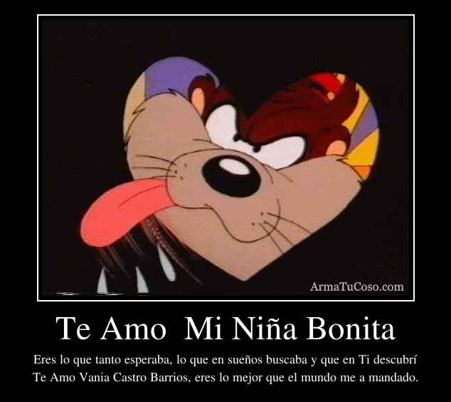 Te Amo Mi Niña Bonita