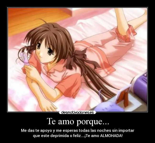 Te amo porque... | Desmotivaciones