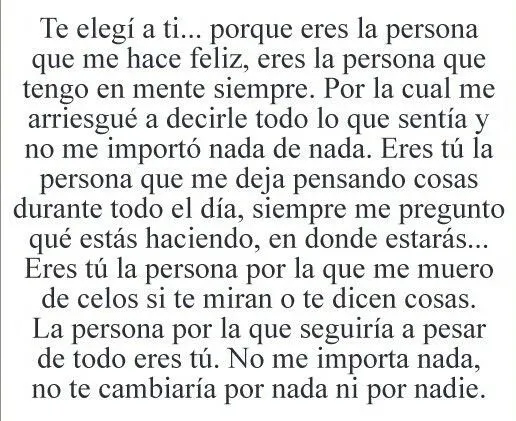 Te Amo y te Quiero para toda la Vida.. lo sierto es que me me en ...