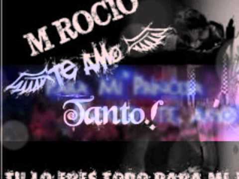 TE AMO ROCIO PILAR ATTE GIAN - YouTube