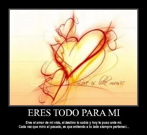 Eres todo para mi | Te Amo Web - Imagenes de amor Eres todo para mi | Te Amo Web - Imagenes de amor