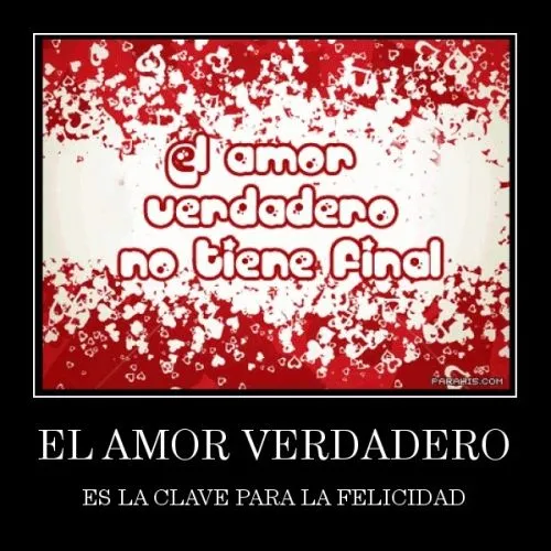 El Amor Verdadero | Mi amor... Te amo !