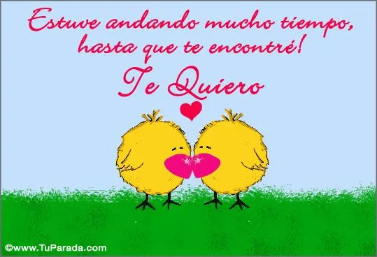 de amor, estuve andando mucho tiempo...hasta que te encontré, te ... de amor, estuve andando mucho tiempo...hasta que te encontré, te ...
