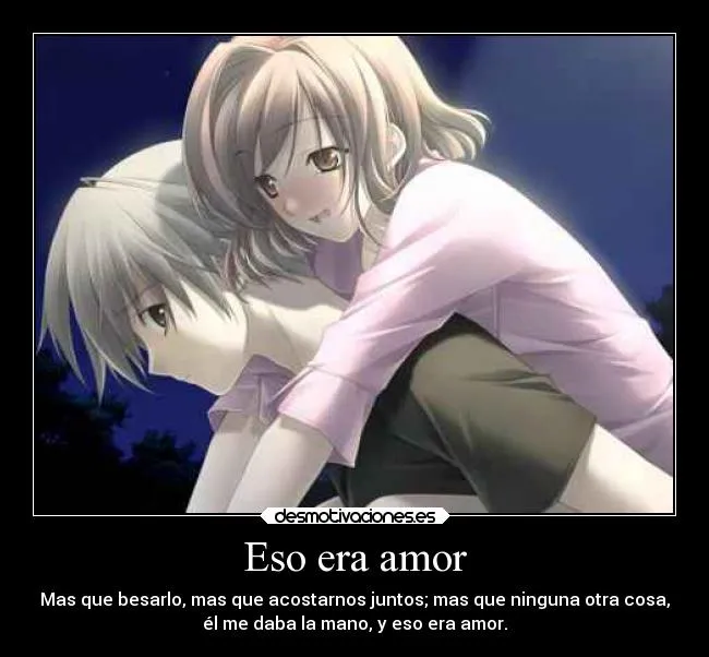 Eso era amor | Desmotivaciones