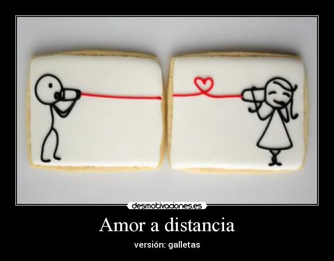 Amor a distancia | Desmotivaciones