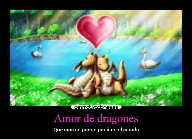 Amor de dragones | Desmotivaciones