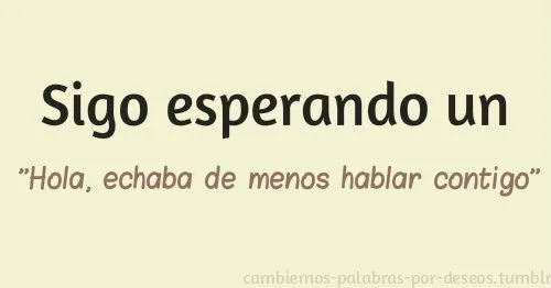 amor esperar lindo hola pareja frase linda frase de amor sufrir ...