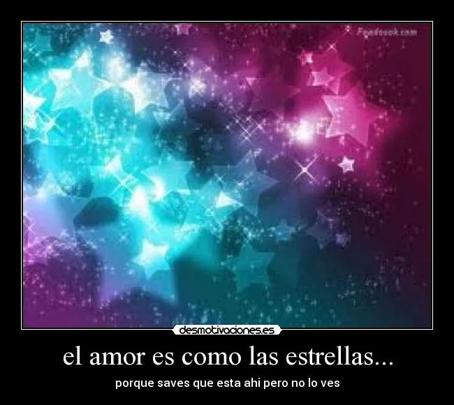 el amor es como las estrellas... | Desmotivaciones