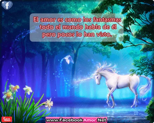 El amor es como los fantasmas todo el mundo habla de él ... El amor es como los fantasmas todo el mundo habla de él ...