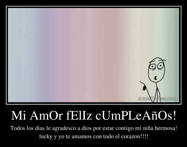 Feliz cumpleaños amor desmotivaciones - Imagui Feliz cumpleaños amor desmotivaciones - Imagui