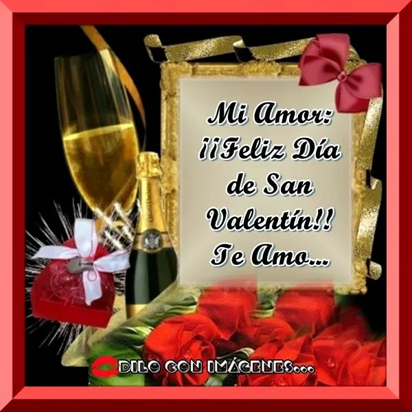 Mi Amor: ¡¡Feliz Día de San Valentín!! Te Amo imagen #5107 Mi Amor: ¡¡Feliz Día de San Valentín!! Te Amo imagen #5107