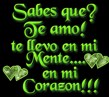 amor con frase con fondo negro y letras verde, sabes que? te amo, te ... amor con frase con fondo negro y letras verde, sabes que? te amo, te ...