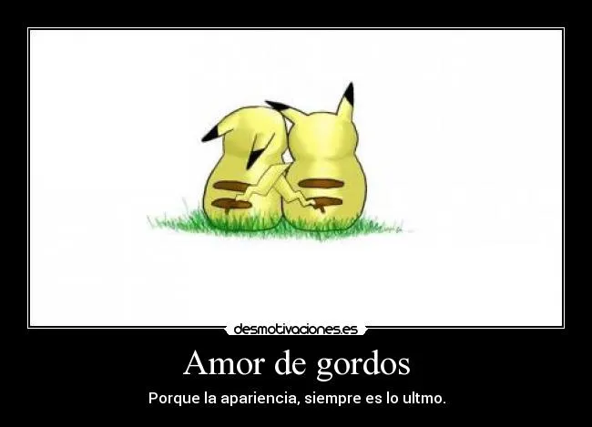 Amor de gordos | Desmotivaciones