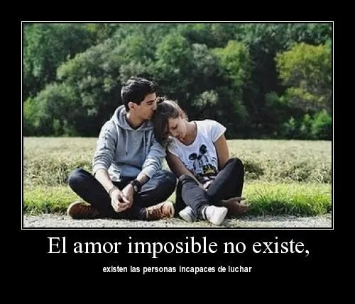 El amor imposible no existe | Te Amo Web - Imagenes de amor El amor imposible no existe | Te Amo Web - Imagenes de amor