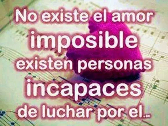 No existe el amor imposible. | Cartas de amor y pasión
