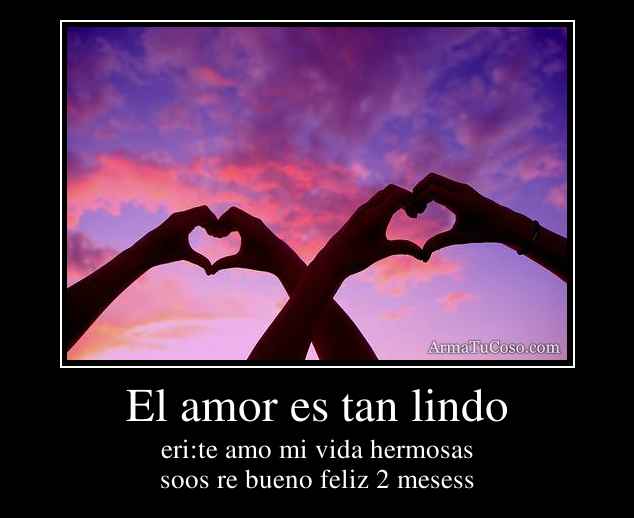 El amor es tan lindo
