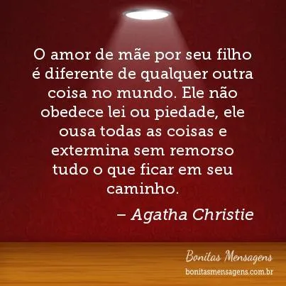 O amor de mãe por seu filho é diferente de qualquer outra coisa no ...