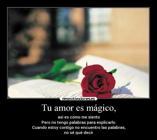 Tu amor es mágico, | Desmotivaciones