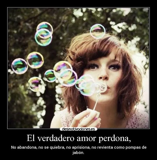El verdadero amor perdona, - desmotivaciones.