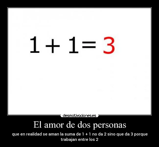 El amor de dos personas | Desmotivaciones