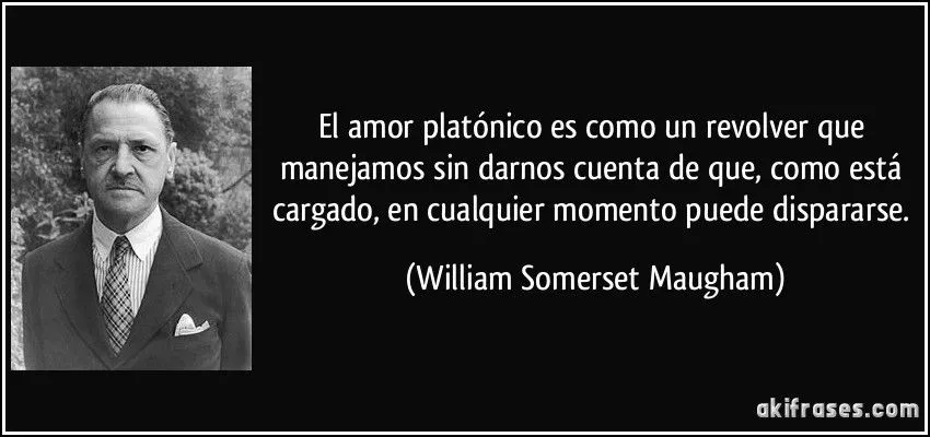 El amor platónico es como un revolver que manejamos sin darnos... El amor platónico es como un revolver que manejamos sin darnos...