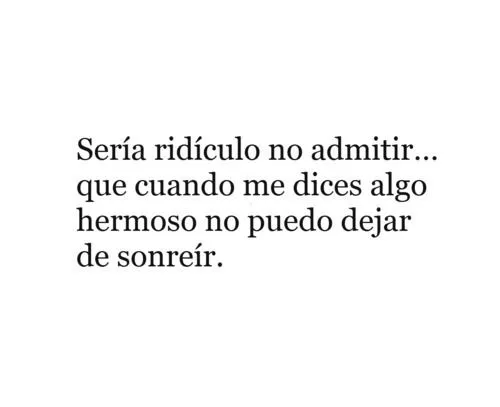 amor realidad español RIDICULO hermoso tú sonreír frases en ... amor realidad español RIDICULO hermoso tú sonreír frases en ...