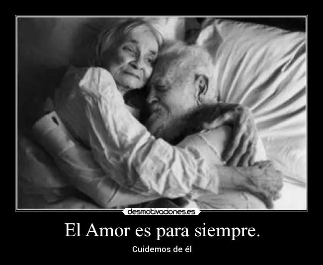 El Amor es para siempre. | Desmotivaciones