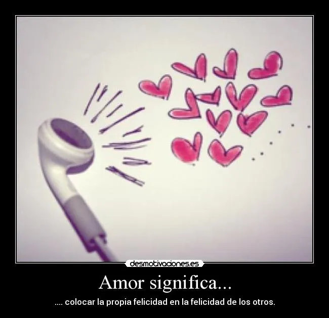 Amor significa... | Desmotivaciones