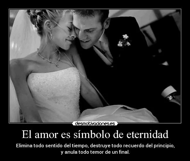 El amor es símbolo de eternidad | Desmotivaciones