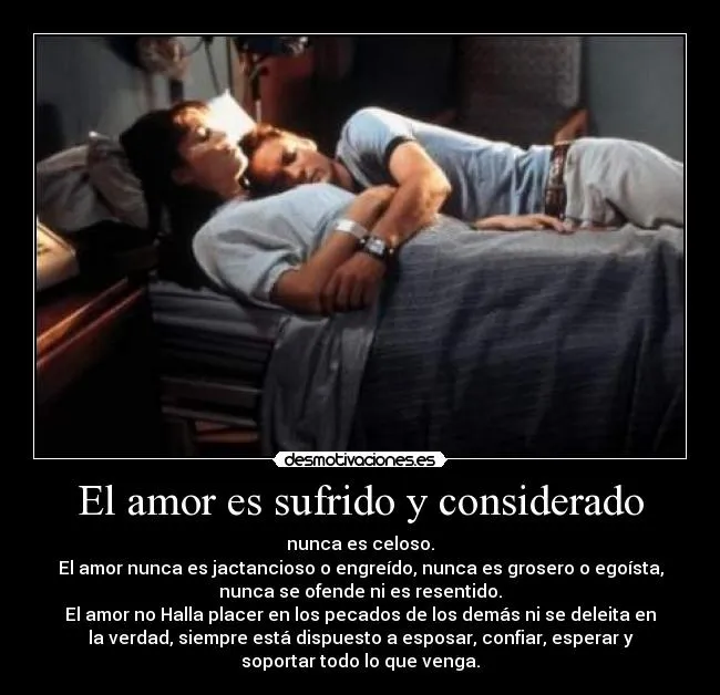 El amor es sufrido y considerado | Desmotivaciones
