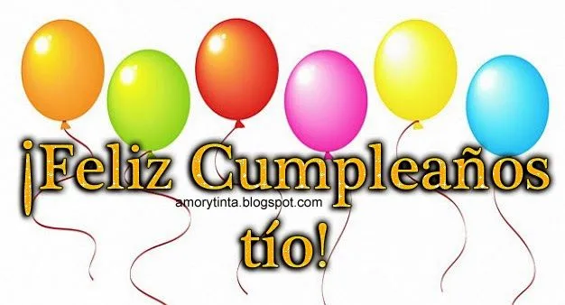 Amor y Tinta: Feliz cumpleaños tío