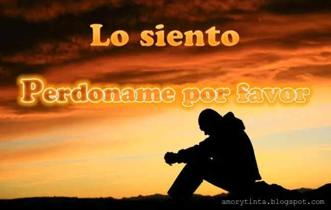 Amor y Tinta: Imagenes: Lo siento
