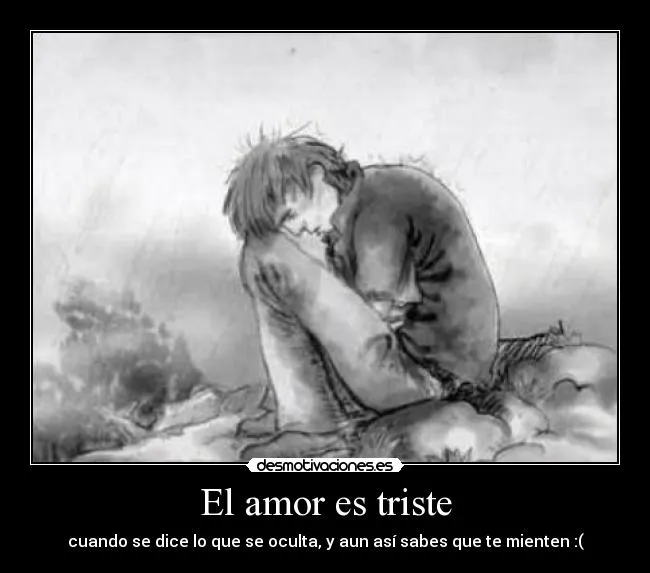 El amor es triste | Desmotivaciones