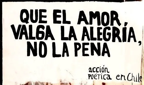 Que el amor valga la alegría, no la pena