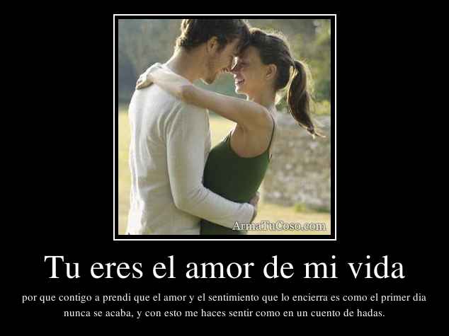 Imagenes que digan tu eres el amor de mi vida - Imagui Imagenes que digan tu eres el amor de mi vida - Imagui